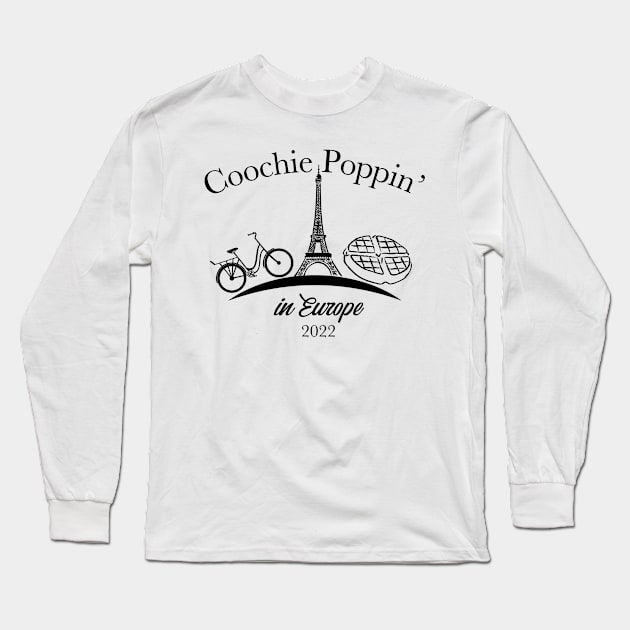 Coochie Poppin' in Europe 2022 Long Sleeve T-Shirt by The Negro Justice League